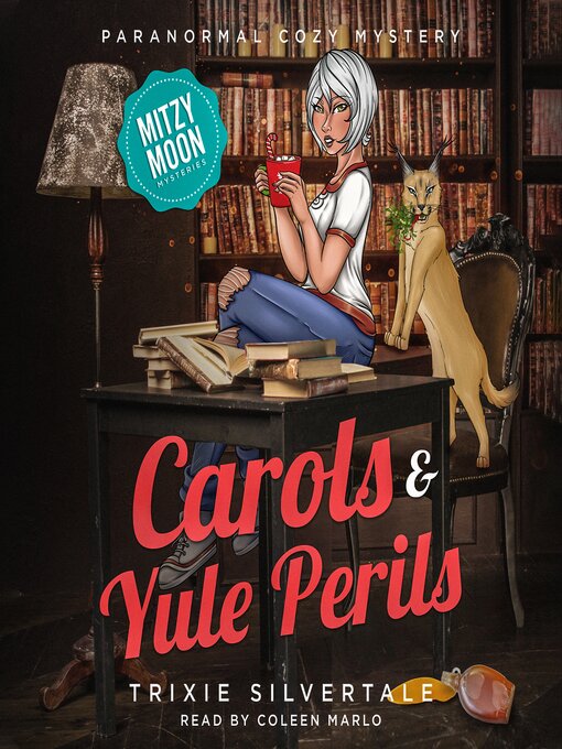 Title details for Carols and Yule Perils by Trixie Silvertale - Wait list